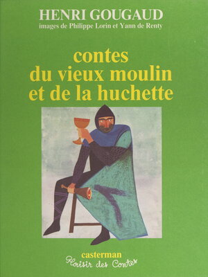 cover image of Contes du vieux moulin et de la huchette